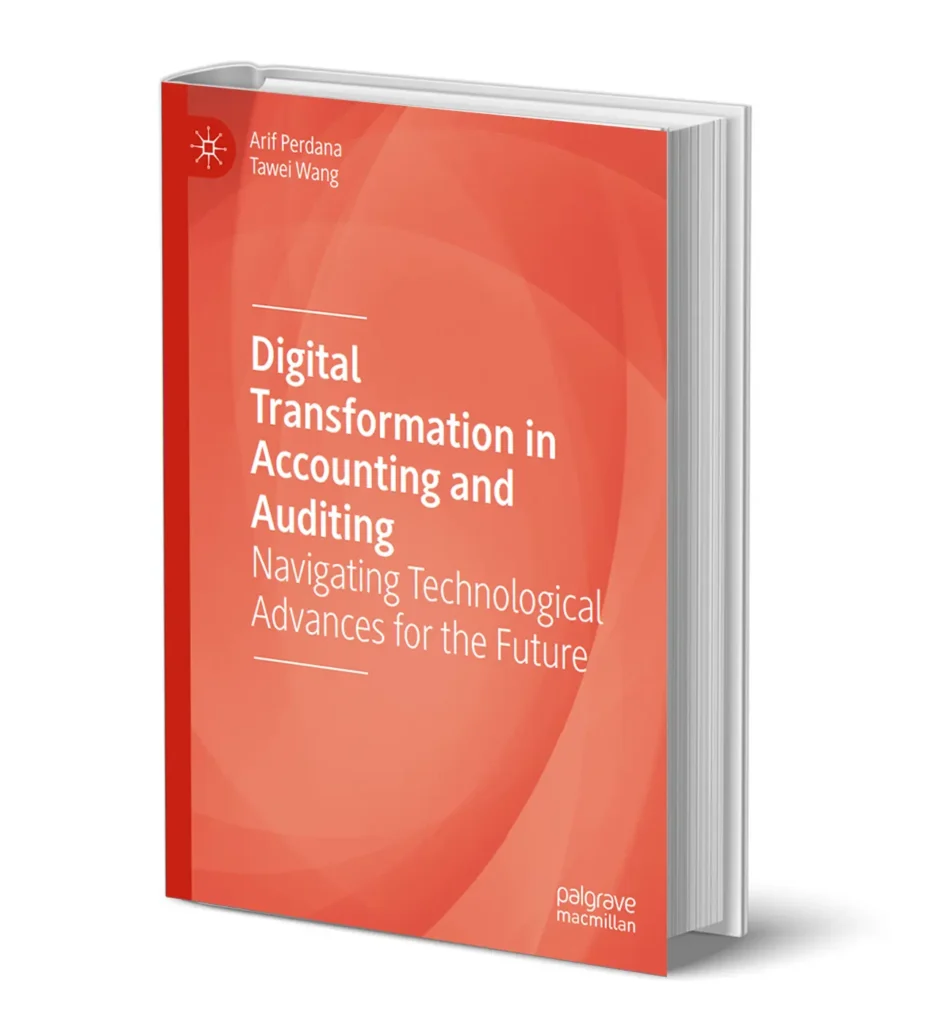 Arif Perdana editor Tawei Wang editor Digital Transformation in Accounting and Auditing Navigating Technological Advances for the Future Palgrave Macmillan 2024 2