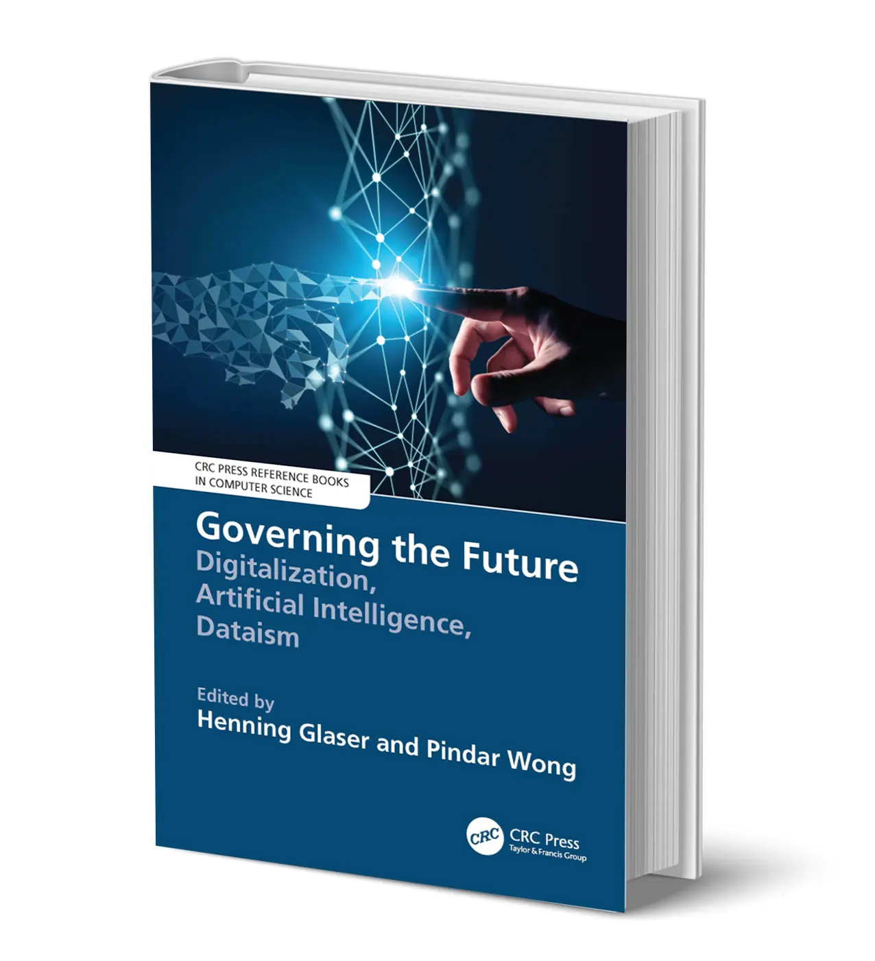 Governing The Future Digitalization Artificial Intelligence Dataism Routledge 2